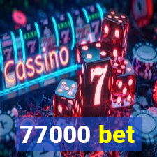 77000 bet